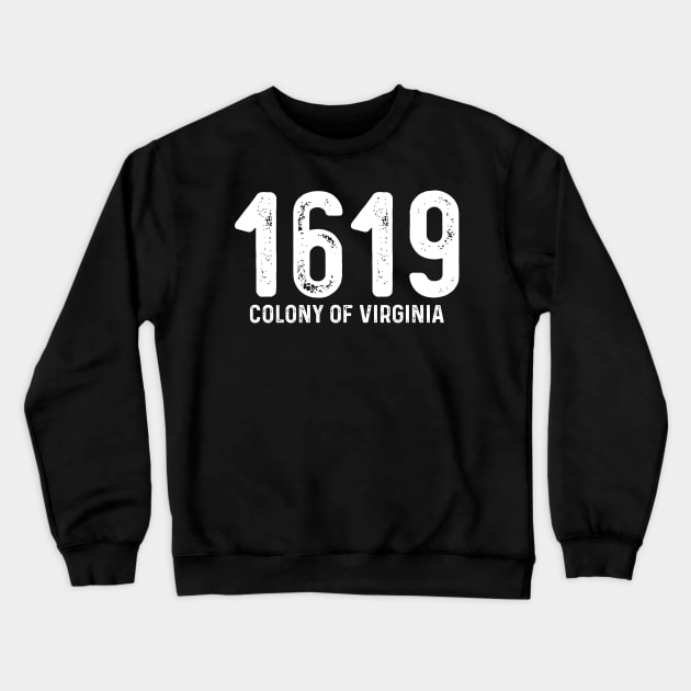 1619 Colony of Virginia Crewneck Sweatshirt by Seaside Designs